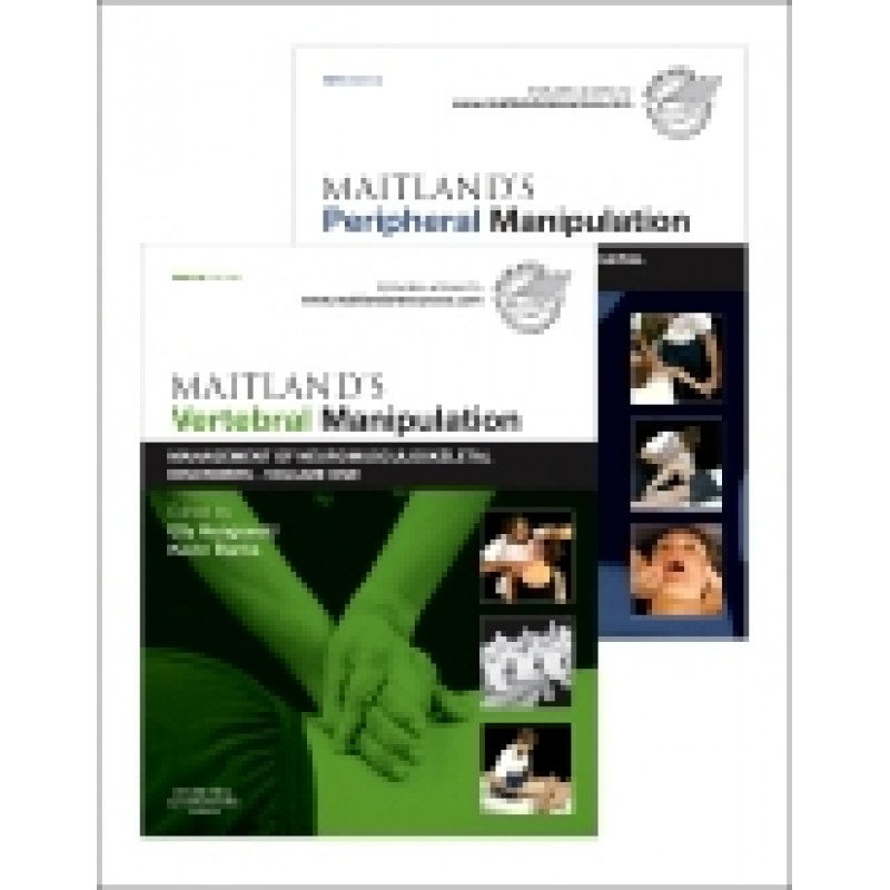 Maitland's Vertebral Manipulation, Volume 1, 8e and Maitland's Peripheral Manipulation, Volume 2, 5e (2-Volume Set)